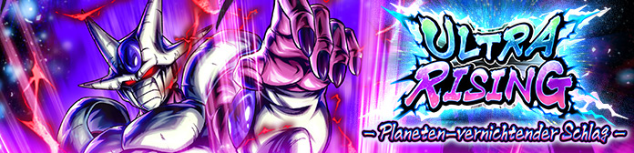 "ULTRA RISING - Planeten-vernichtender Schlag - "!!