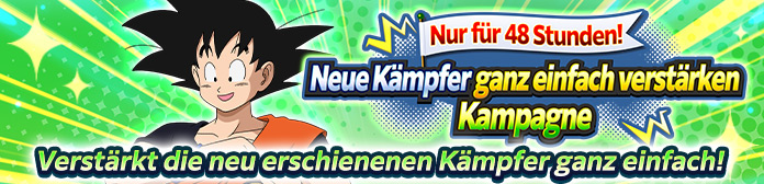 Nur für 48 Stunden! Neue Kämpfer ganz einfach verstärken-Kampagne!