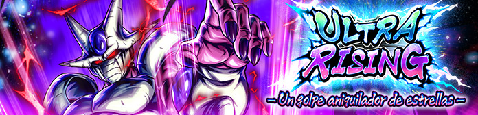 ¡Llega "ULTRA RISING - Un golpe aniquilador de estrellas -"!