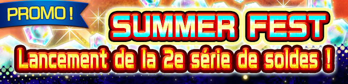 Lancement des « Promos du SUMMER FEST » !