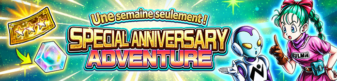 Lancement de : « Une semaine seulement ! SPECIAL ANNIVERSARY ADVENTURE » !