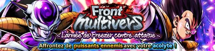 Lancement du « Front multivers - L'armée de Freezer contre-attaque - » !
