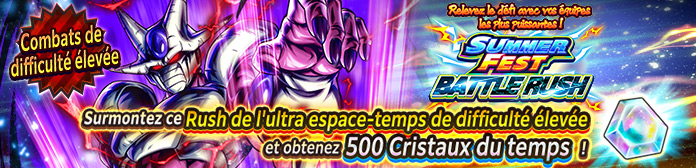 Lancement de « Relevez le défi avec vos équipes les plus puissantes ! SUMMER FEST BATTLE RUSH » !