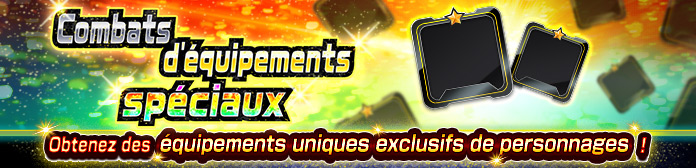 Lancement de « Combats d'équipements spéciaux » !
