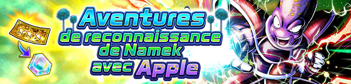 Lancement des « Aventures de reconnaissance de Namek avec Apple » !